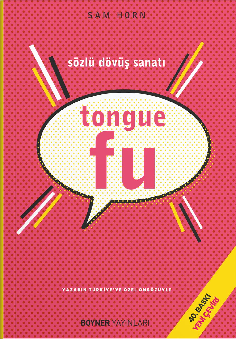 Tongue Fu - Sözlü Dövüş Sanatı (Turkish Edition)