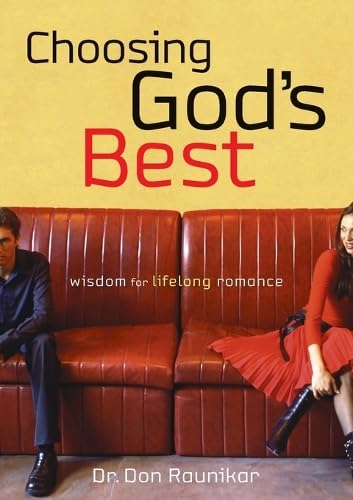 Choosing God's Best - '06 Repack: Wisdom for Lifelong Romance
